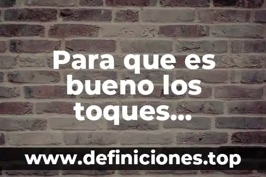 Que es tipos de generadores electricos 8 Para que es bueno los toques electricos