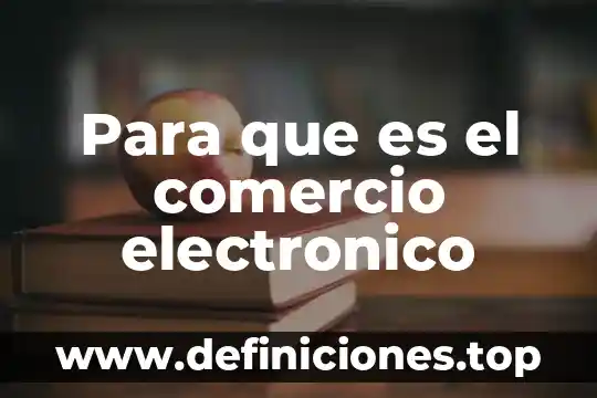 Diseño electrónico analógico qué es 4 Para que es el comercio electronico