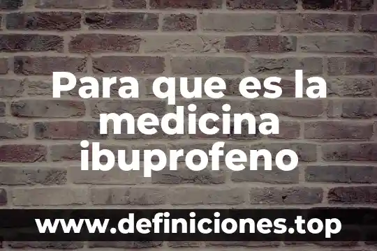 Qué es la medicina alternativa para el cáncer 6 Para que es la medicina ibuprofeno