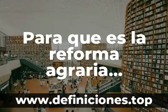 Que es la reforma educativa 2017-2018 3 Para que es la reforma agraria revolucion mexicana yahoo