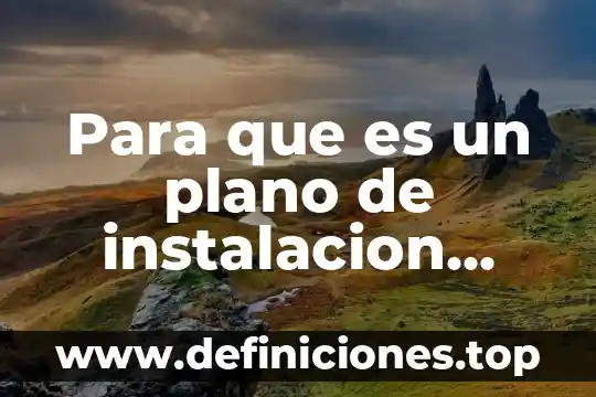 Para que es un plano de instalacion sanitaria