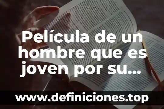 Película de un hombre que es joven por su cuadro
