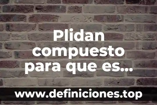 Que es bueno tamar para la gripaby toz para embarazadas 6 Plidan compuesto para que es bueno