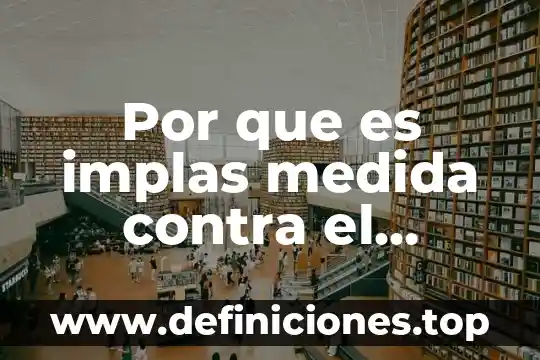 Que es cambio climatico consecuencias 6 Por que es implas medida contra el cambio climatico