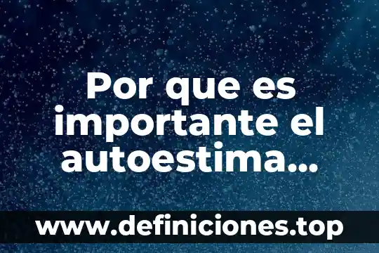 Por que es importante conocer la cosmogonia del hombre 4 Por que es importante el autoestima ene el adulto mayor