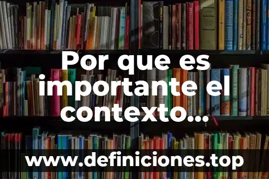 De lo general a lo particular que es 8 Por que es importante el contexto particular en los niños