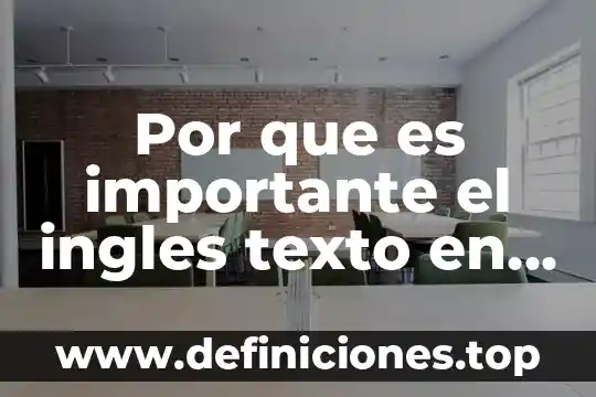 Por que es importante el ingles texto en ingles