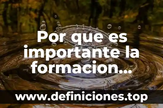 Por que es importante la formacion misionera