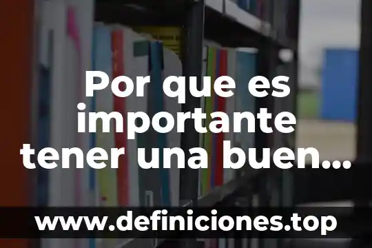 Por que es importante tener una buen nutricion