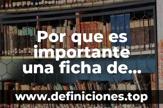 Por que es importante una ficha de identificacion