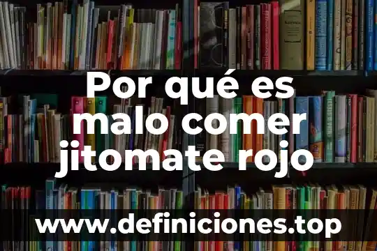 Piedra blanca para comer de que es 5 Por qué es malo comer jitomate rojo