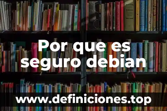 Gap que es en el seguro 4 Por que es seguro debian