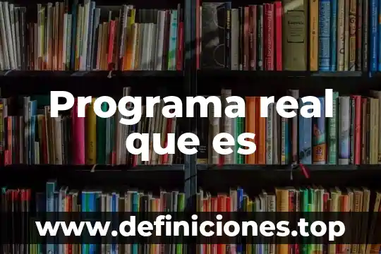 Que es el limite de una funcion de variable real 6 Programa real que es