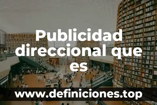 Publicidad direccional que es