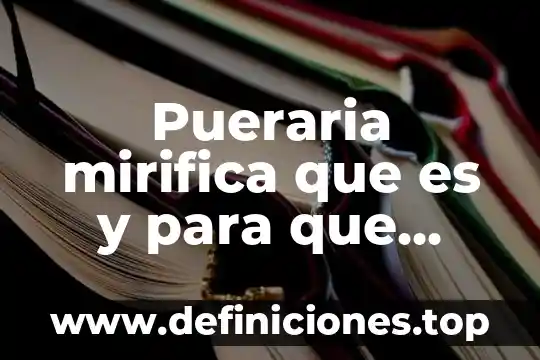 UTorrent que es y para que sirve 5 Pueraria mirifica que es y para que sirve