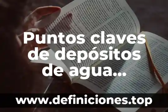 Puntos claves de depósitos de agua caliente que es