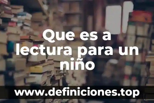 Que es el niño en tijuana 1993 4 Que es a lectura para un niño