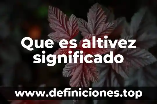 Que es altivez significado