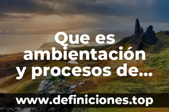 Que es la comunicacion efectiva en el aula 4 Que es ambientación y procesos de aula