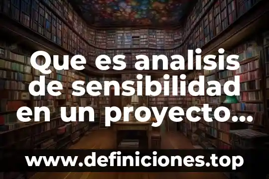 Proyecto loon que es 8 Que es analisis de sensibilidad en un proyecto arquitectonico
