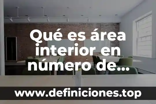 Qué es área interior en número de teléfono