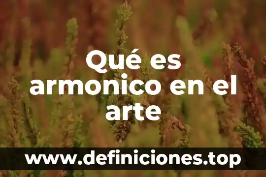 Que es el arte del chorreado 4 Qué es armonico en el arte