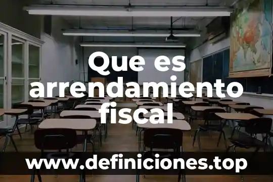 Contrato de arrendamiento que es objeto de contrato 5 Que es arrendamiento fiscal