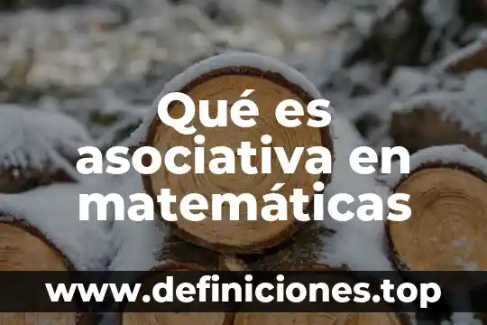 Qué es un orden total matemáticas discretas 3 Qué es asociativa en matemáticas