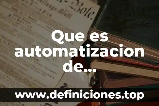 Qué es gráficos en documentos 6 Que es automatizacion de documentos contables