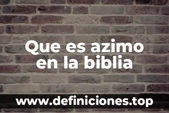 Que es un software para elaboracion de diseños 5 Que es azimo en la biblia