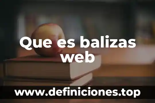 Que es un cotizador web 8 Que es balizas web