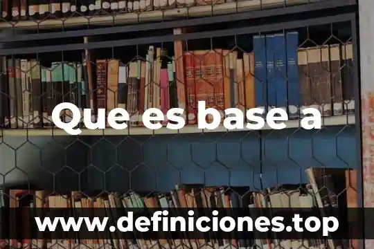 Que es que una base se oxide 6 Que es base a