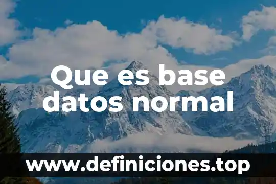 Qué es un caracárido base 3 Que es base datos normal