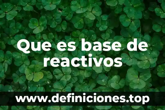 Que es base datos normal 6 Que es base de reactivos