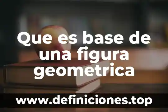 Qué es figura orgánica 7 Que es base de una figura geometrica
