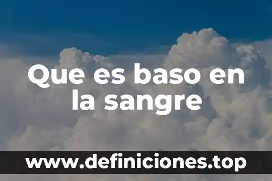 Que es el analisis linguistico de un texto biblico 8 Que es baso en la sangre