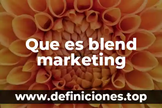 Qué es cim en marketing 8 Que es blend marketing