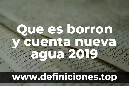 Que es la nueva españa para primaria 3 Que es borron y cuenta nueva agua 2019