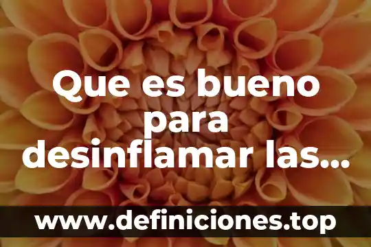 Que es bueno para desinflamar las anginas para bebe