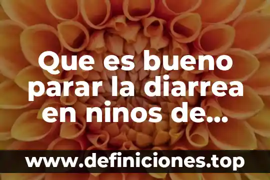Mi hijo de tres años dice que es niña 7 Que es bueno parar la diarrea en ninos de años