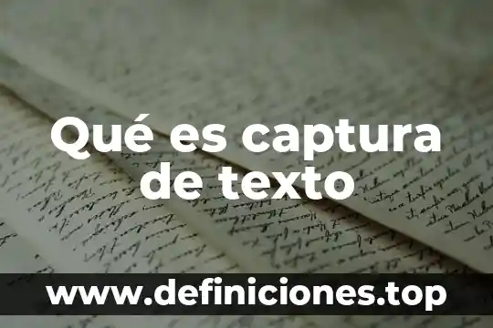 Qué es captura de texto