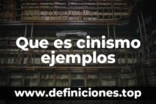 Que es cinismo ejemplos