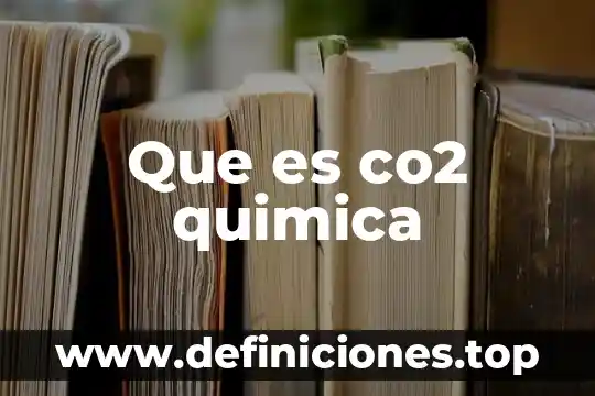Que es co2 quimica