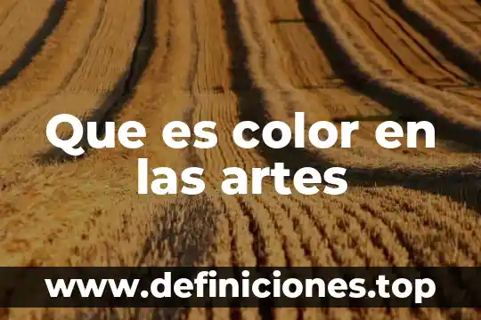 Que es color en las artes
