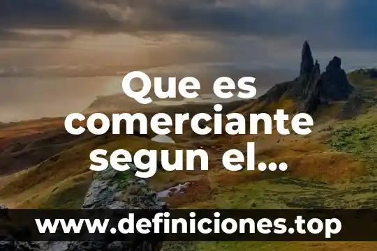 Qué es chevron en física 7 Que es comerciante segun el codigo de comercio