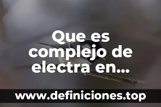 Que es complejo de electra en grecia