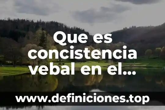 Que es un arroyo en ingles 6 Que es concistencia vebal en el idioma ingles