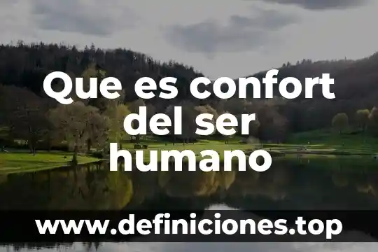 Que es confort del ser humano