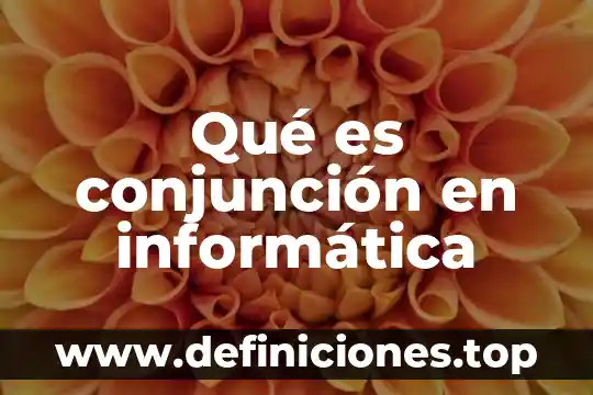 Que es una señal digital en informatica 6 Qué es conjunción en informática