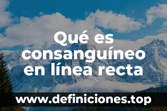 Qué es un anion y cation Yahoo 6 Qué es consanguíneo en línea recta